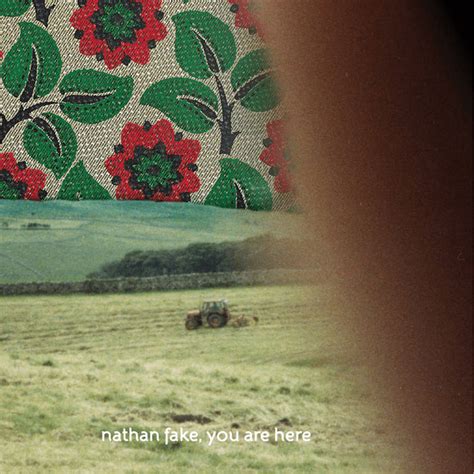 nathan fake you are here lyrics
